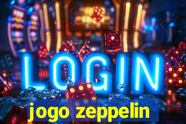 jogo zeppelin