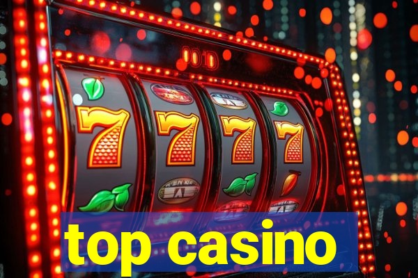 top casino