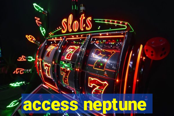 access neptune