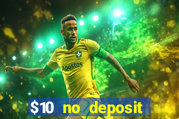 $10 no deposit casino nz