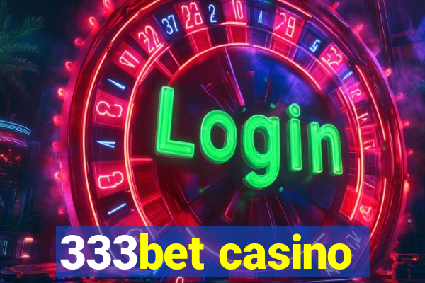 333bet casino