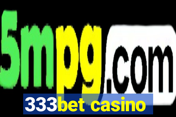 333bet casino