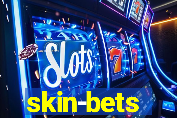 skin-bets