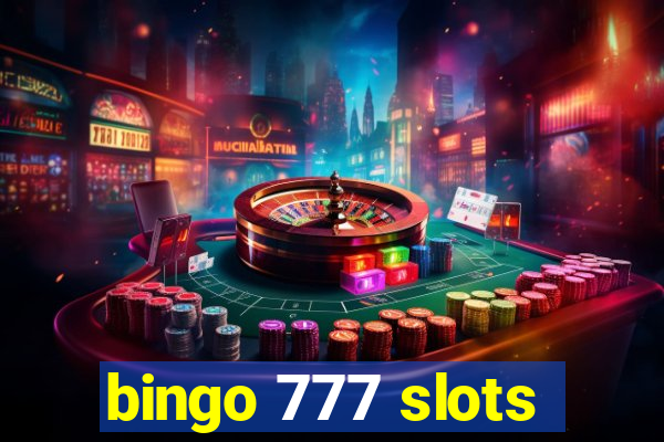 bingo 777 slots