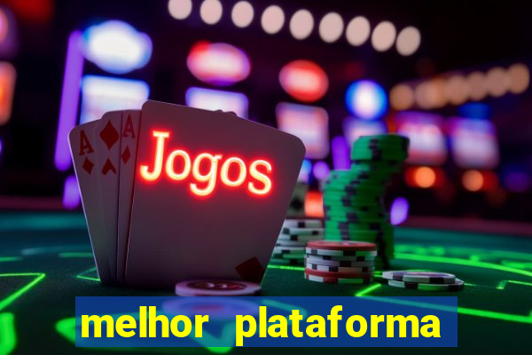 melhor plataforma para fortune tiger