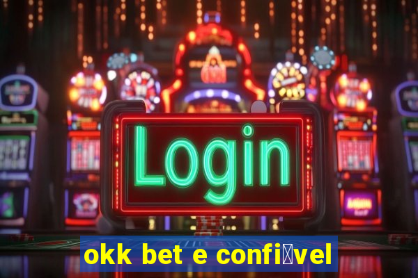 okk bet e confi谩vel