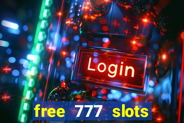 free 777 slots games download