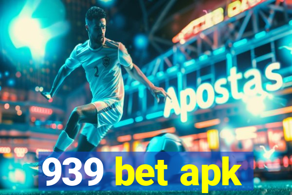 939 bet apk