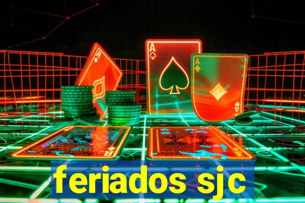 feriados sjc