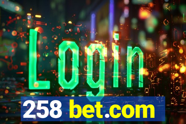 258 bet.com