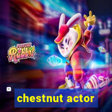 chestnut actor