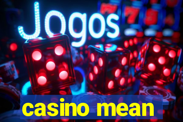 casino mean