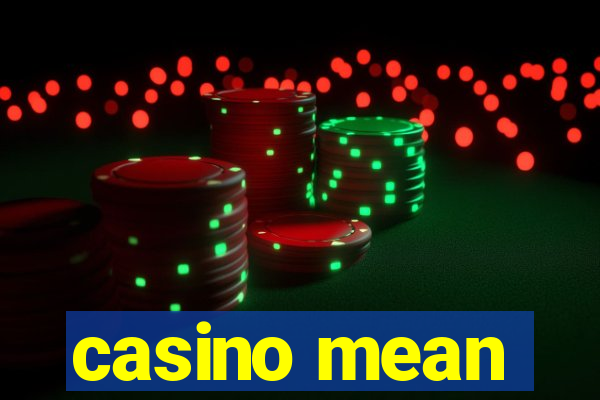 casino mean