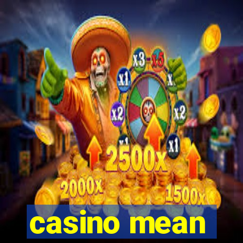 casino mean