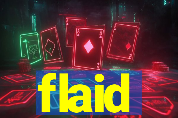 flaid