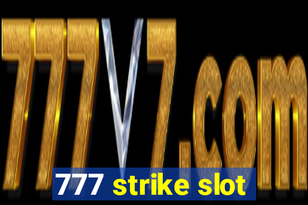 777 strike slot