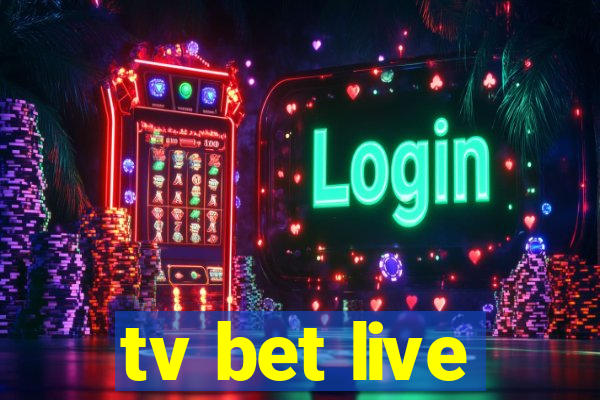 tv bet live