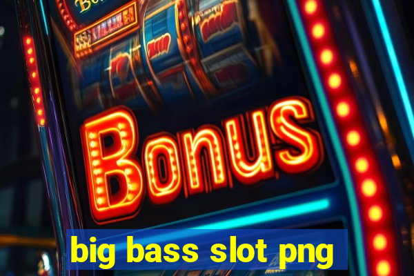 big bass slot png