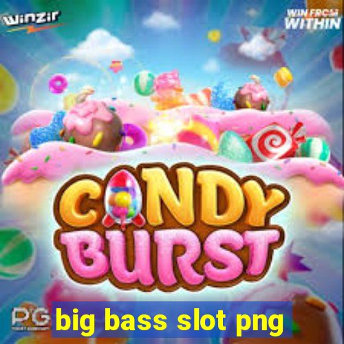 big bass slot png