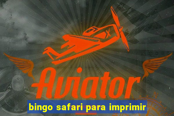 bingo safari para imprimir