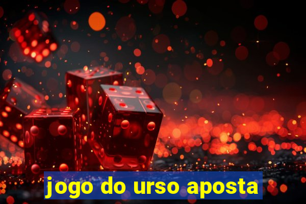 jogo do urso aposta