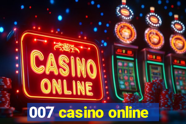 007 casino online