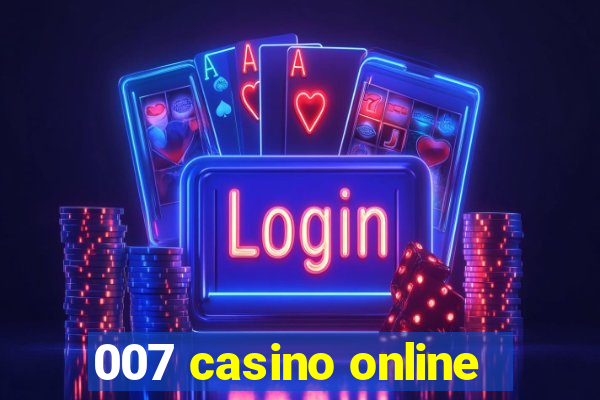 007 casino online