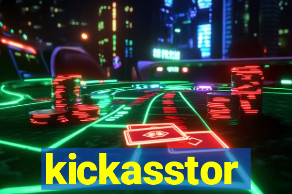 kickasstor