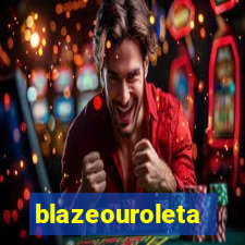 blazeouroleta