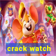 crack watch