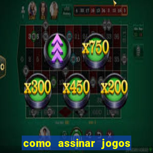 como assinar jogos do corinthians