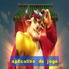 aplicativo de jogo pra ganhar dinheiro