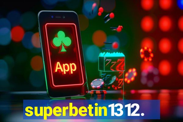 superbetin1312.com