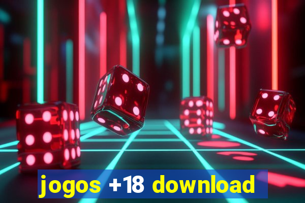 jogos +18 download