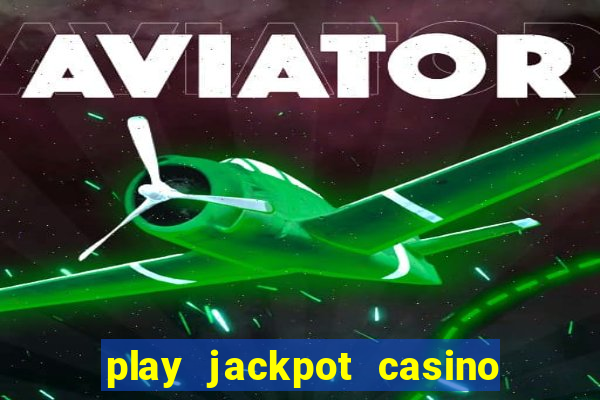 play jackpot casino south africa