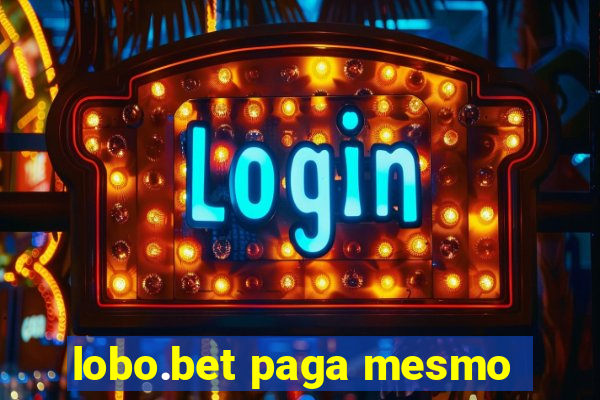 lobo.bet paga mesmo