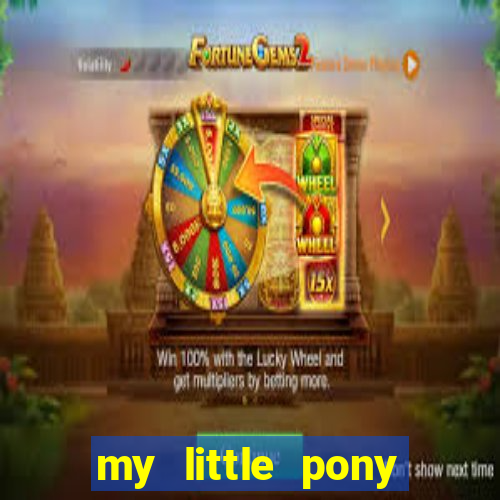 my little pony jogos de vestir