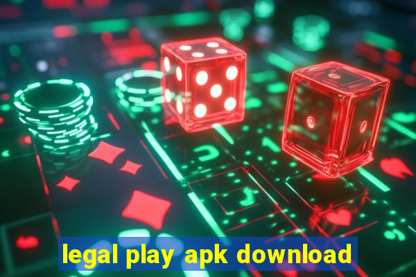 legal play apk download