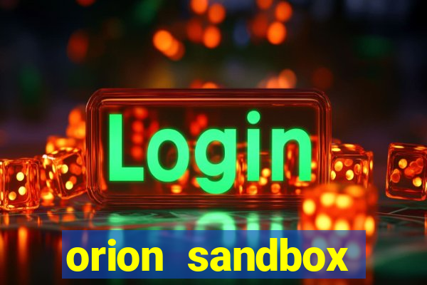 orion sandbox enhanced apk android