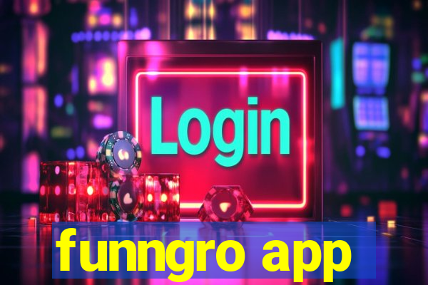 funngro app