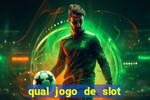 qual jogo de slot paga mais