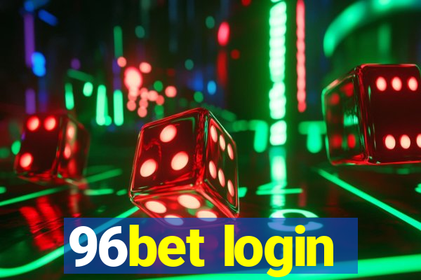 96bet login