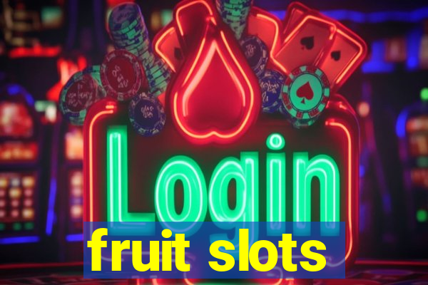 fruit slots