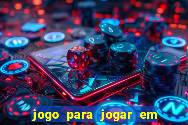 jogo para jogar em familia app