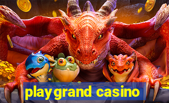 playgrand casino