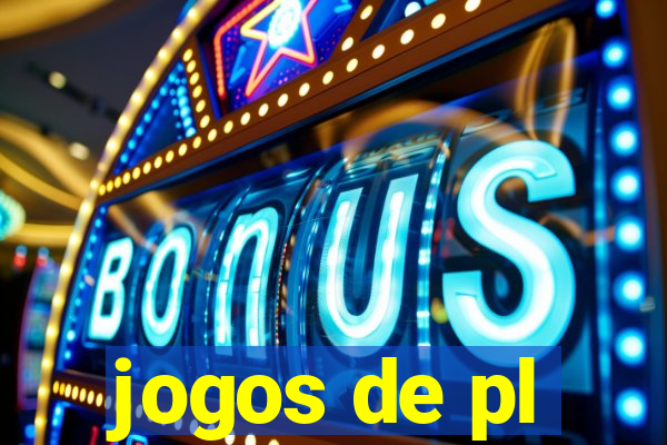 jogos de pl