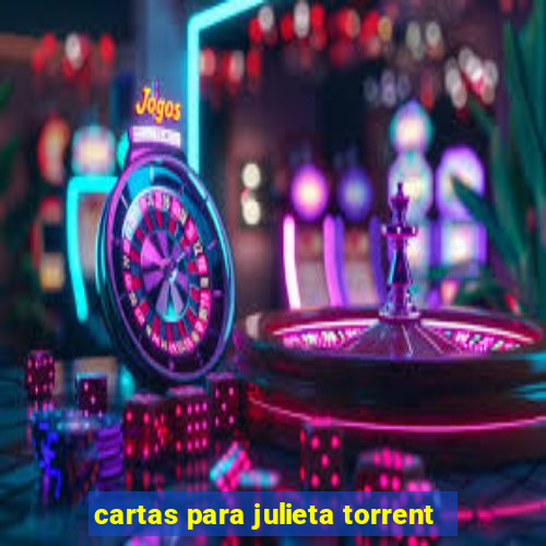 cartas para julieta torrent