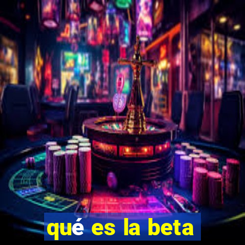 qué es la beta