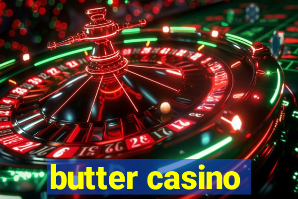 butter casino