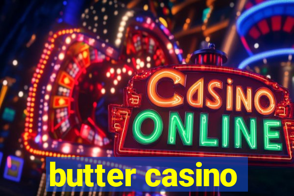 butter casino